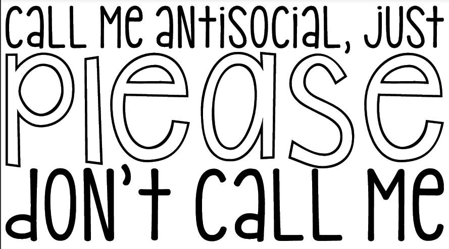 Call Me Antisocial Vinyl Sticker