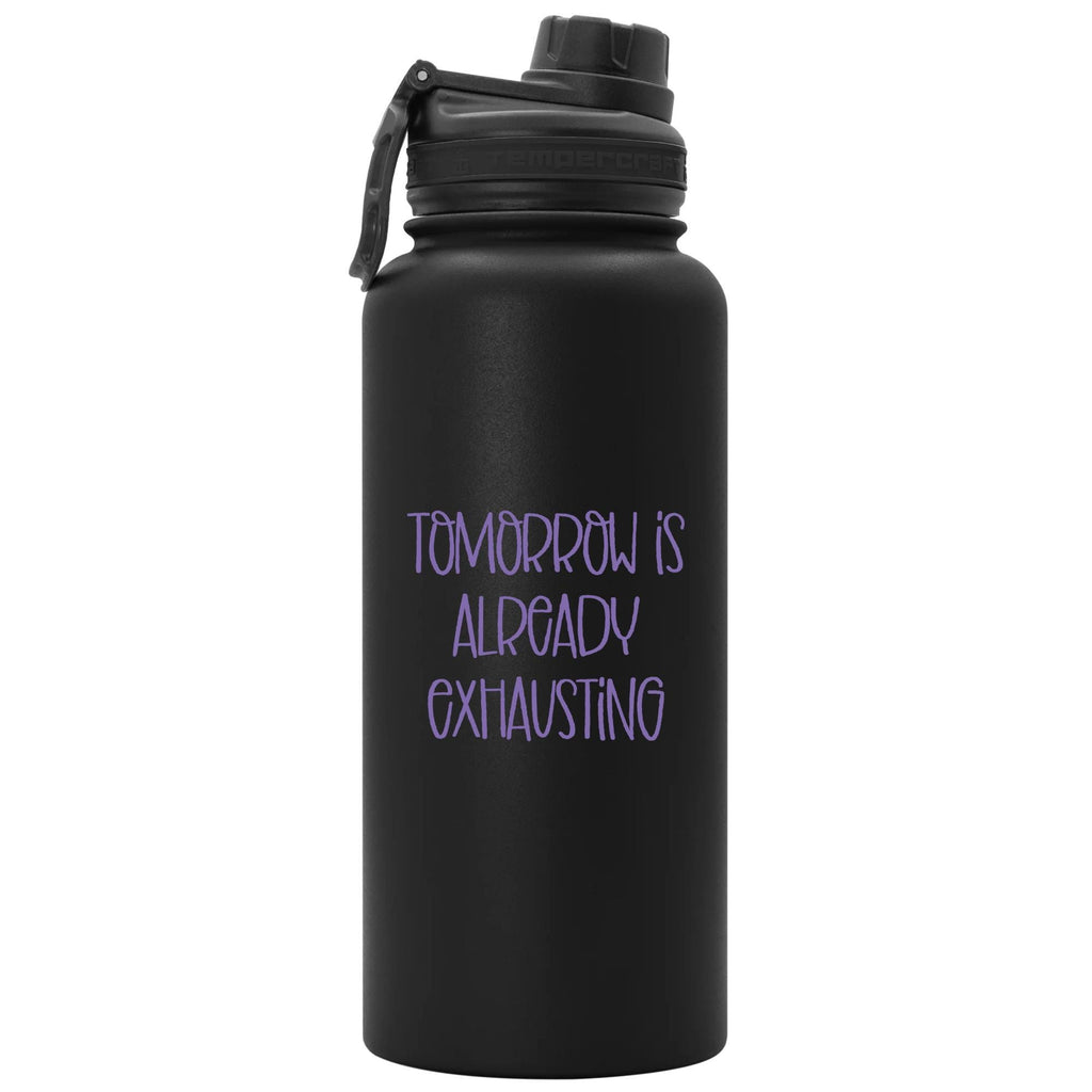 Tomorrow is Already Exhausting Vinyl Sticker