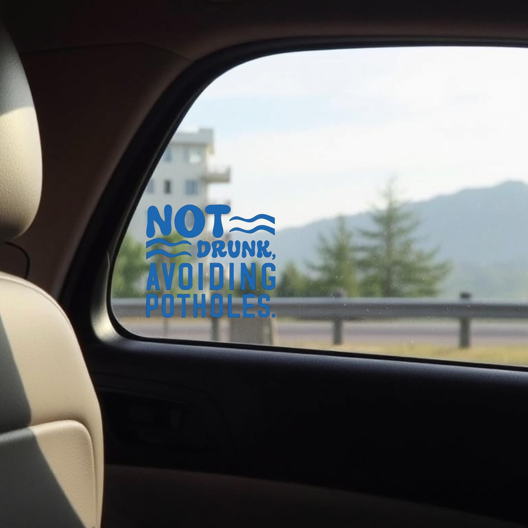 Not Drunk Avoiding Potholes Vinyl Sticker