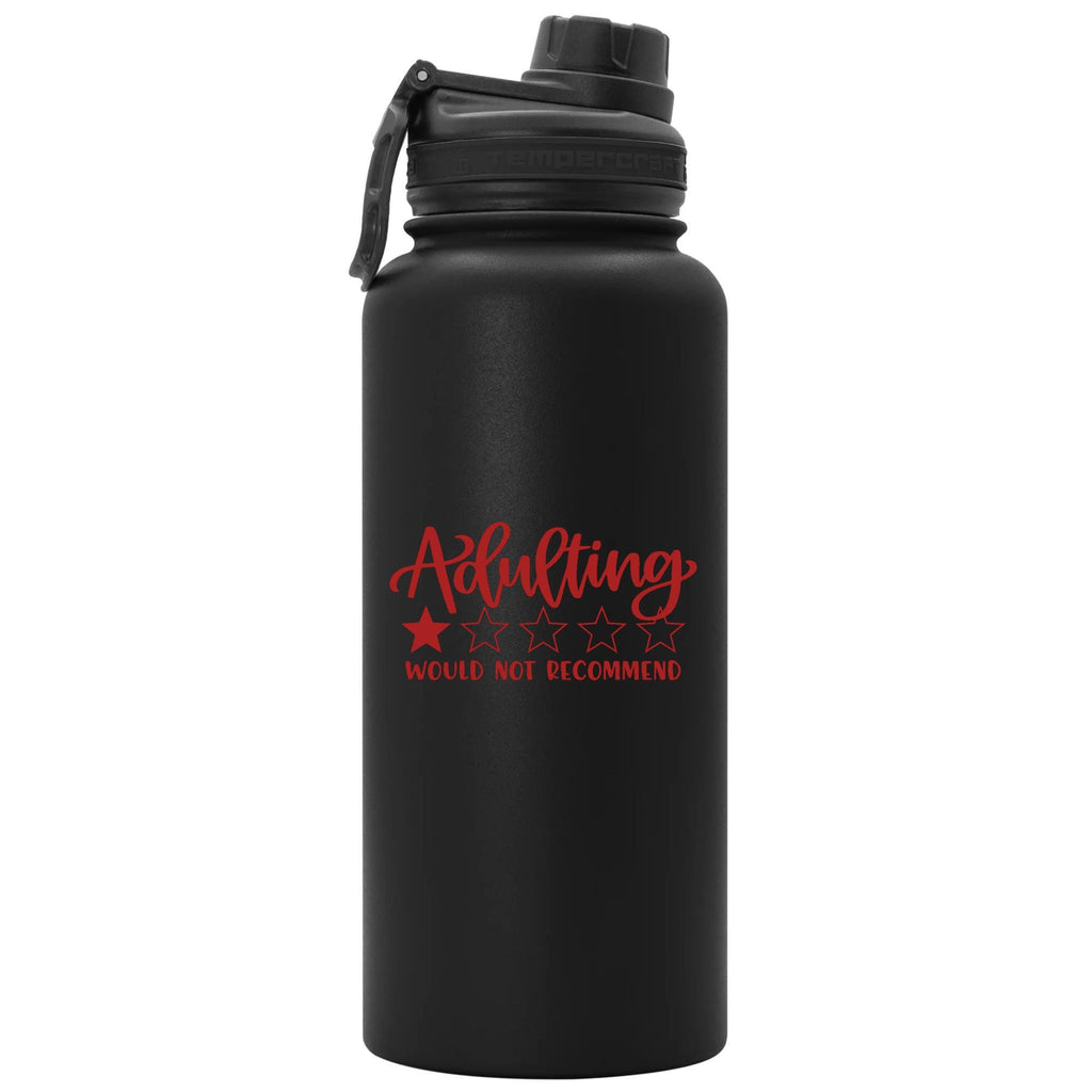 Adulting Would Not Recommend Vinyl Sticker